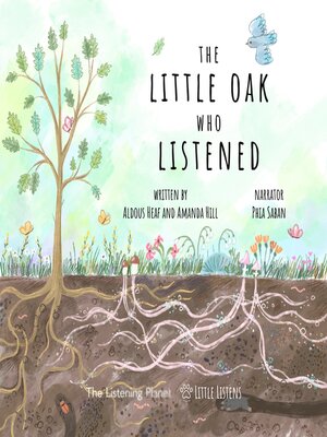 cover image of The Little Oak Who Listened